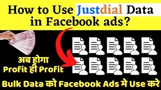 How to Use Justdial Data in Facebook Ads | Facebook Ads Customer List Audience