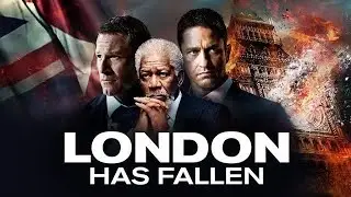 London Has Fallen (2016) Movie || Gerard Butler, Aaron Eckhart, Morgan | Review And Facts