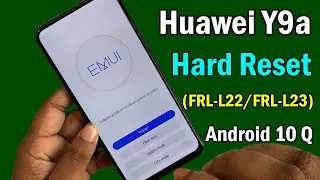 Huawei Y9A Hard Reset (FRL-L22/FRL-L23) Huawei Y9A Factory Reset/Pattren/Pin Unlock Without PC |