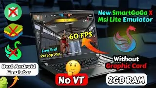 New SmartGaGa X Msi Lite Best For Low End Pc/Laptop | FREE FIRE IN LOW END PC | NO VT | No Graphics