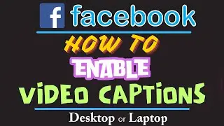 How To Enable Video Captions on Facebook | PC | *2023