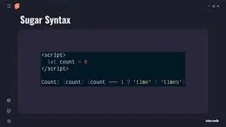 Svelte Basics - Sugar Syntax Markup