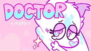 DOCTOR || meme