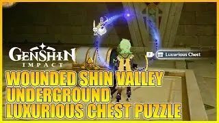 Wounded Shin Valley Underground Luxurious Chest Puzzle 3.4【Genshin Impact】