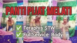 Panti Pijat Melati || Teraphis Stw