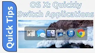 OS X: Quickly Switch Applications