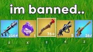 Fortnite with BANNED items..