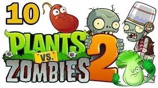 ч.10 Plants vs. Zombies 2 - Pirate Seas - Day 1