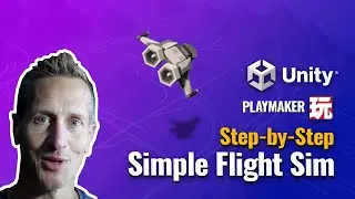 Easy Unity Flight Simulator: Step-by-Step Playmaker Tutorial