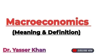 Macroeconomics | Meaning Of Macroeconomics | Definition Of Macroeconomics | CUET UGC NET UPSC