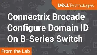 How to configure Domain ID on a Connectrix Brocade Switch B-Series