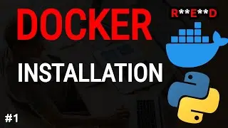 Docker Python Tutorial #1: How to install Docker