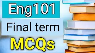 Eng101 final term mcqs/final term mcqs #eng101finaltermmcqs#quiz#eng101notes#helpforyou