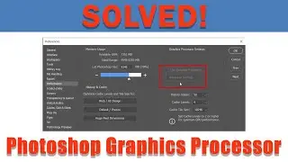 Photoshop Graphics Processor Not Detected - Photoshop GPU Not Detected