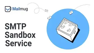 MailMug   SMTP Sandbox Account