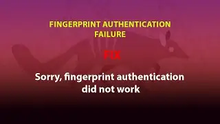 UBUNTU FIX: Sorry, fingerprint authentication did not work