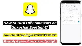 How to Disable Comments on Snapchat Spotlight | Spotlight par comment kaise band kare