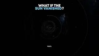 What if the Sun Disappeared? 🌞