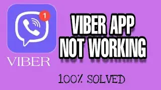 How to fix Viber app not working problem Solved 2024
