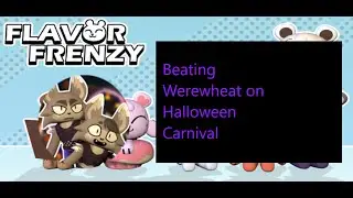 [ROBLOX Flavor Frenzy Halloween Update] Beating Werewheat on Halloween Carnival