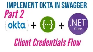 Part - 2 Okta Code Implementation | CLient Credentials Flow