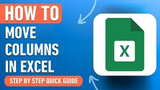How to Move Columns in Excel (Easy Tutorial)
