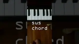 Sus Chords Explained in Under 60 Seconds 