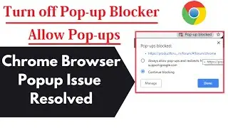 Chrome Browser Popup Notification Issue Fixed | Popup Notification Issue Fixed |Chrome Browser issue