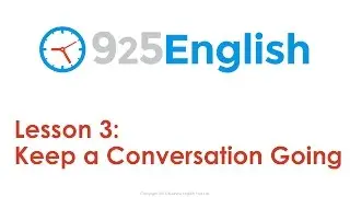 English Conversation Lesson - How to Keep a Conversation Going in English | 925 English Lesson 3