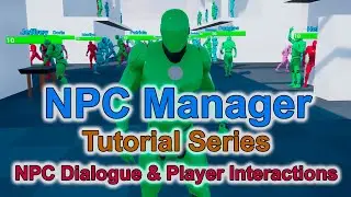 NPC Manager -  Tutorial Series - NPC Dialogue and Player Interactions!