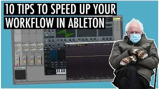 Use These Ableton Workflow Tips | Ableton Live 10 | 2021