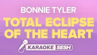 Bonnie Tyler - Total Eclipse Of The Heart (Karaoke)