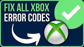 FIX ALL XBOX ERRORS 2024 | How To Fix All Xbox Error Codes