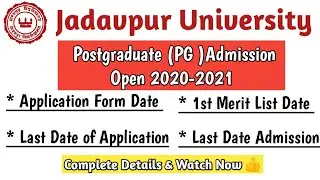 Jadavpur University Postgraduate Admission Open 2020-21 | JU Pg Admission Start ⭐ | Must Watch 🔥