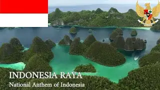 National Anthem of Indonesia (Indonesia Raya)