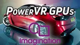 Everything You NEED to Know About PowerVR GPUs