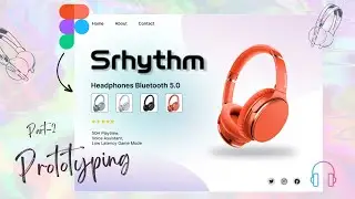 Headphone Website Design in figma (part-2) Prototype | Prototyping in figma 