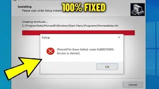 IPersistFile Save Failed code 0x80070005 / 0x80070002 in Windows 11 / 10 /8 / 7 - How To Fix Error ✅