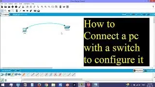 How to connect a Pc to a Switch to configure it | CCNA Part 2