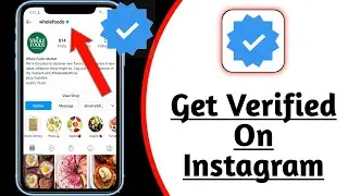 How To Get Verified on Instagram Account