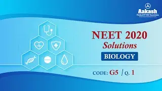 NEET UG 2020 SOLUTIONS CODE G5 BIOLOGY Q 1