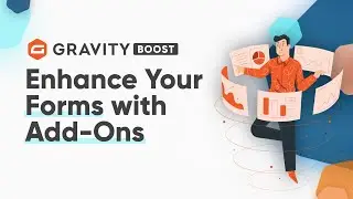 Enhance Your Gravity Forms Experience with Add-Ons