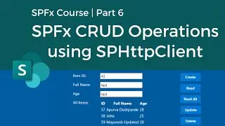 SPFX CRUD Operation Using SPHttpClient | SPFx Course | Part 6