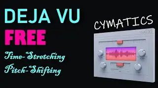 Deja Vu FREE Time-Stretching & Pitch-Shifting Plugin