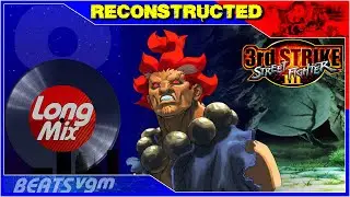 Street Fighter III: 3rd Strike - Killing Moon (Akuma's Stage) [Reconstructed Long Mix by 8-BeatsVGM]