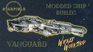 Starfield Modded Shipbuilding - Vanguard