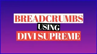 Adding Breadcrumbs using Divi Supreme