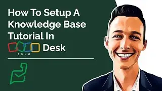 How To Setup A Knowledge Base Tutorial In Zoho Desk