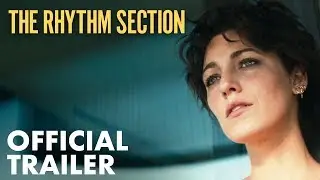Rhythm Section | Official Trailer | Paramount Pictures Australia