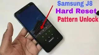 Samsung J8  ( SM-810 ) Hard Reset / Pattern Unlock Without Pc